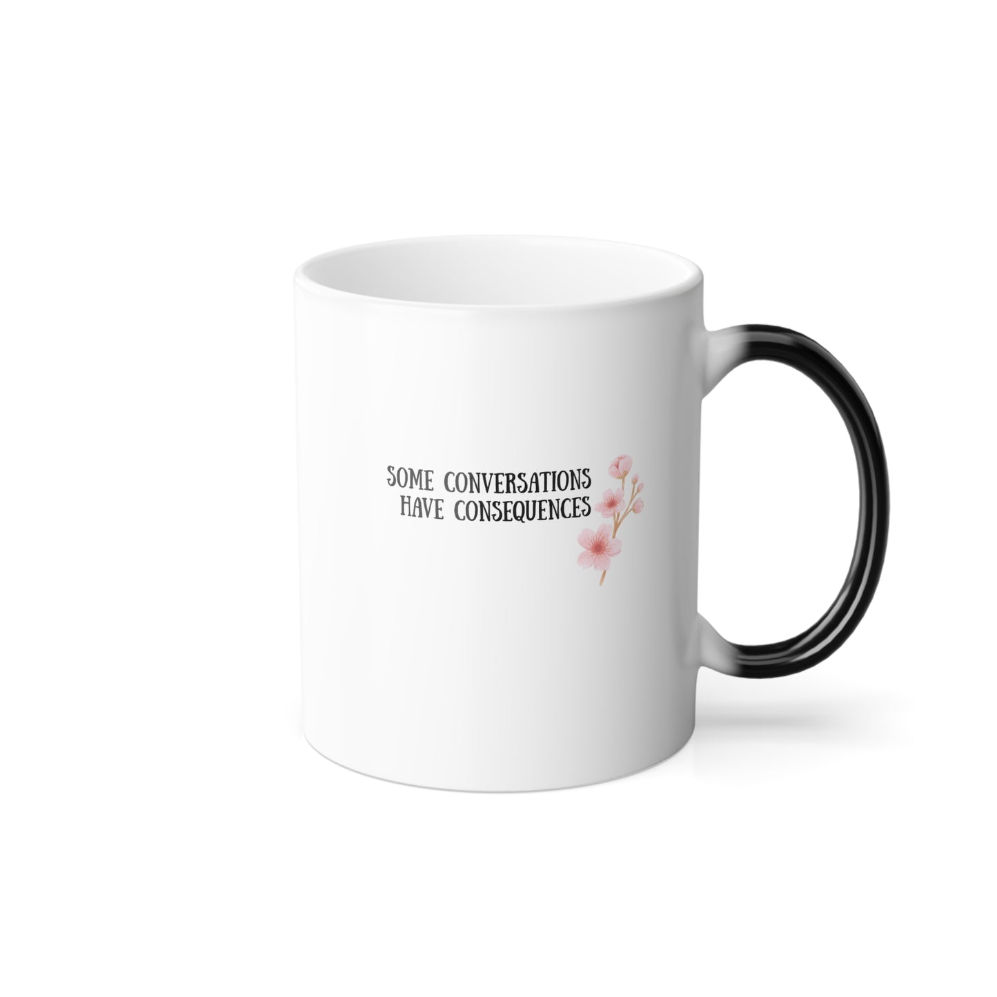 How Many Sips Until I Snap? Heat-Reactive, Color Changing Mug (11 oz)