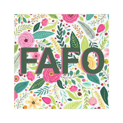 FAFO Car Magnet – A Floral Warning for Those Who Played Themselves