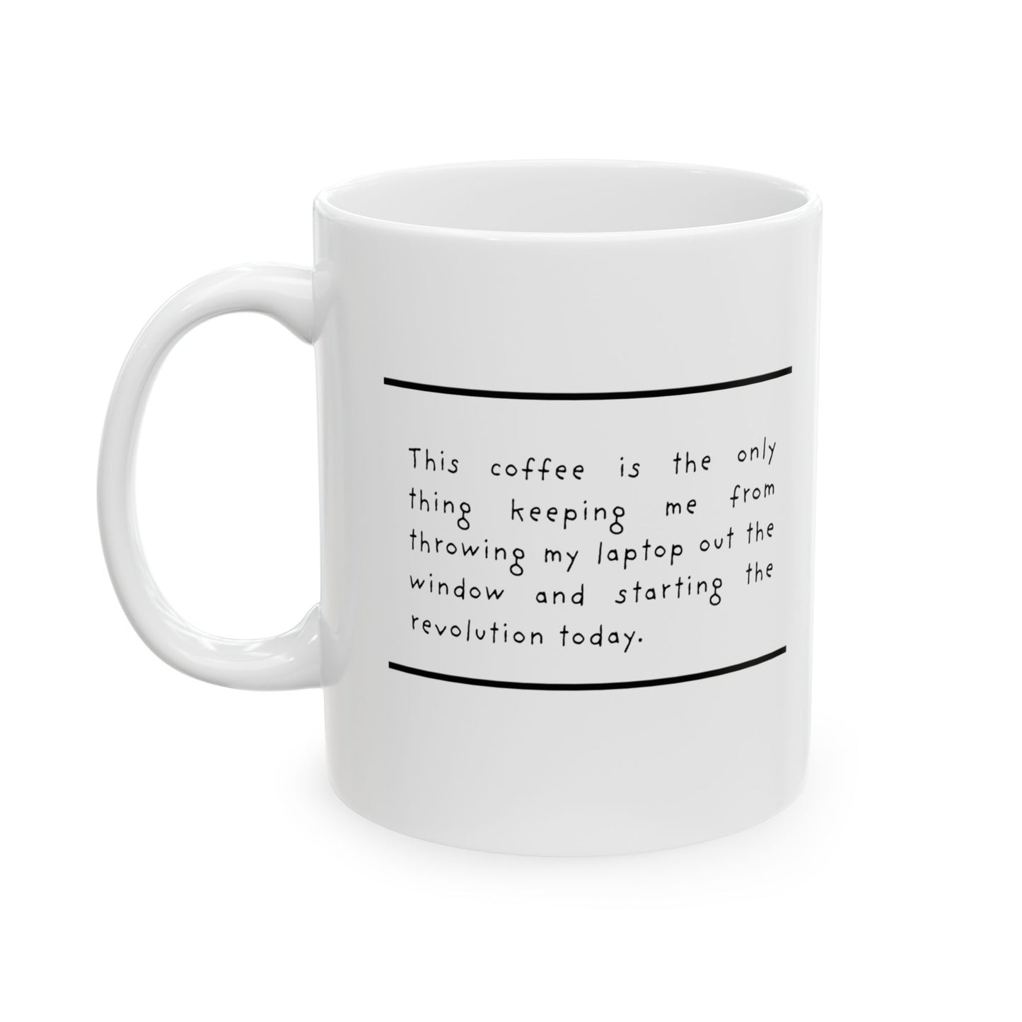 Throw my Laptop Ceramic Mug, (11oz, 15oz)