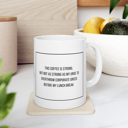 Urge to Overthrow Ceramic Mug, (11oz, 15oz)
