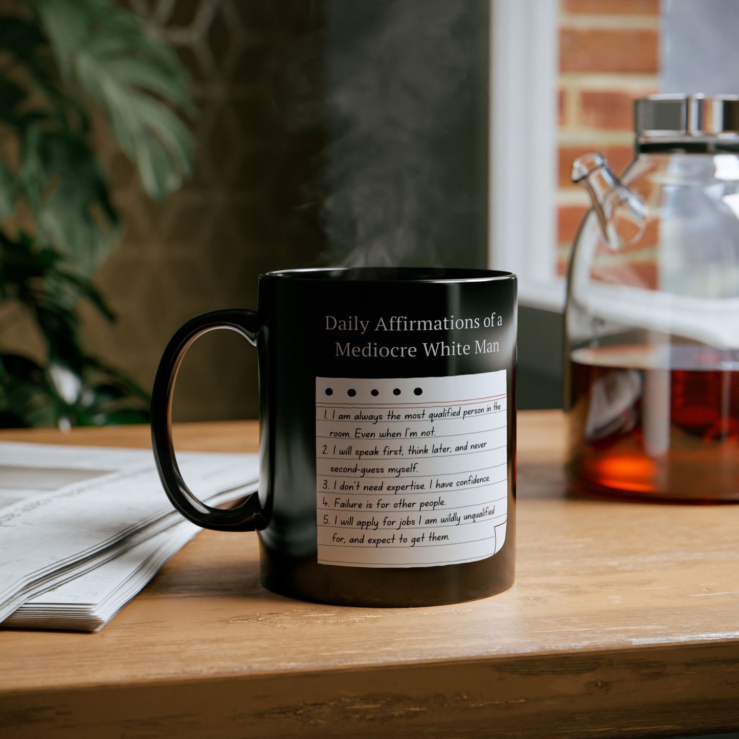 Mediocre White Man Daily Affirmations Black Mug (11oz, 15oz)