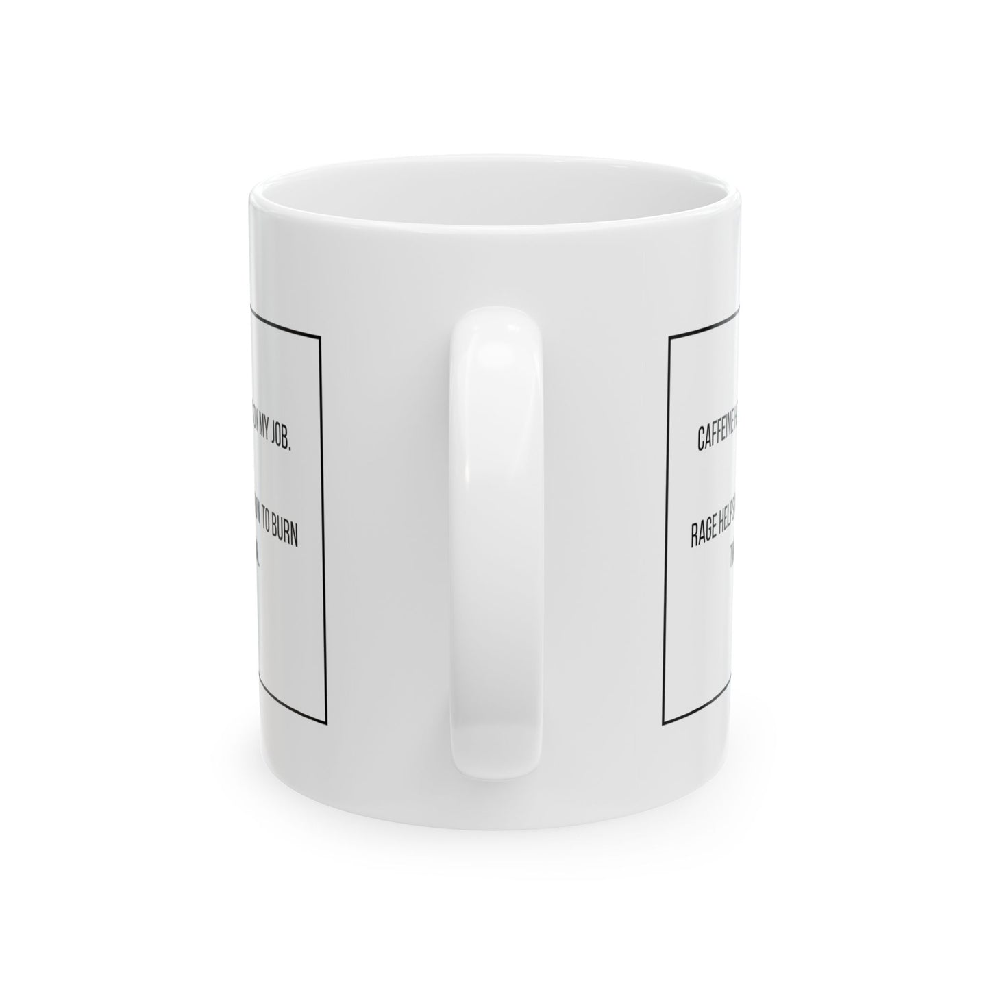 Fueled by Rage Ceramic Mug, (11oz, 15oz)