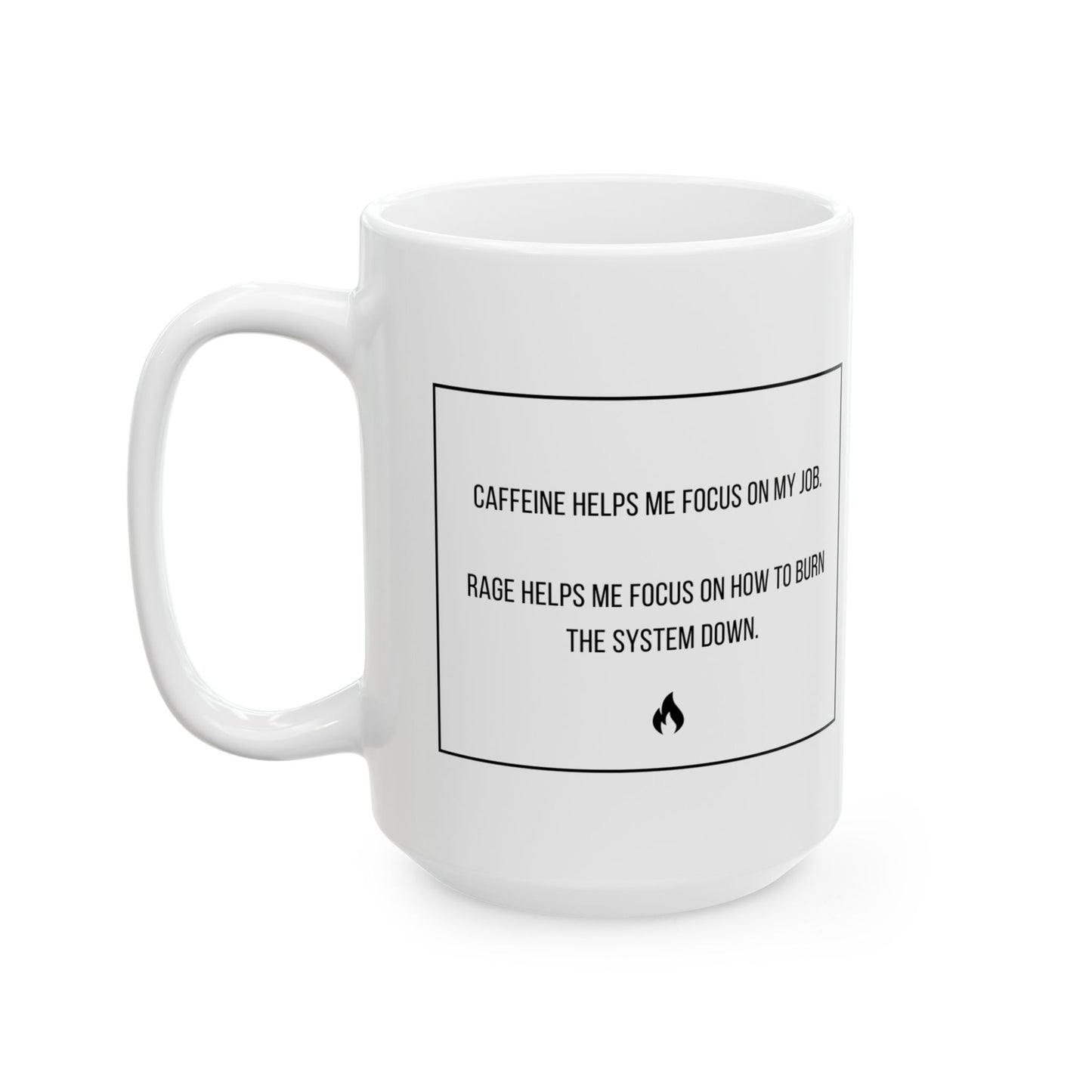 Fueled by Rage Ceramic Mug, (11oz, 15oz)