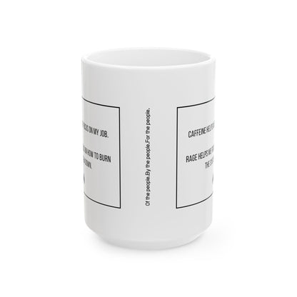 Fueled by Rage Ceramic Mug, (11oz, 15oz)