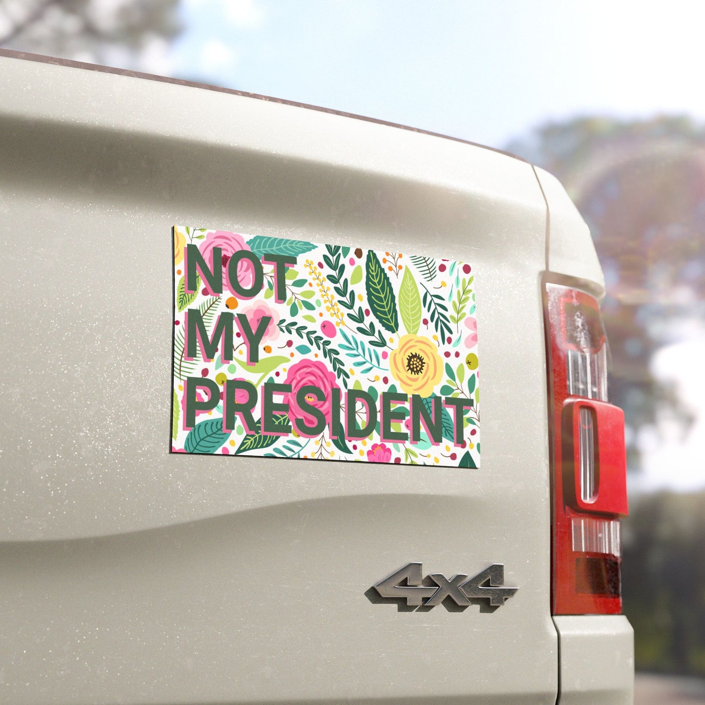Not My President Car Magnet – A Rolling Reminder of Resistance