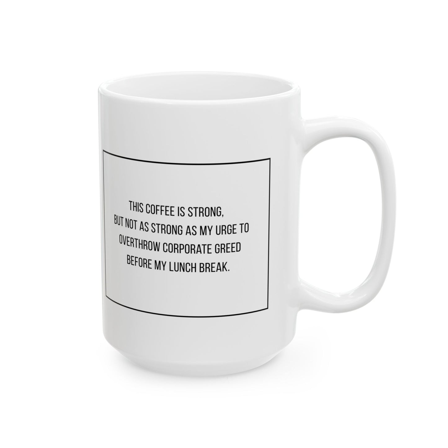 Urge to Overthrow Ceramic Mug, (11oz, 15oz)
