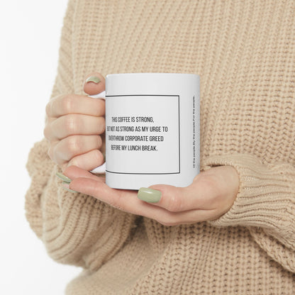 Urge to Overthrow Ceramic Mug, (11oz, 15oz)