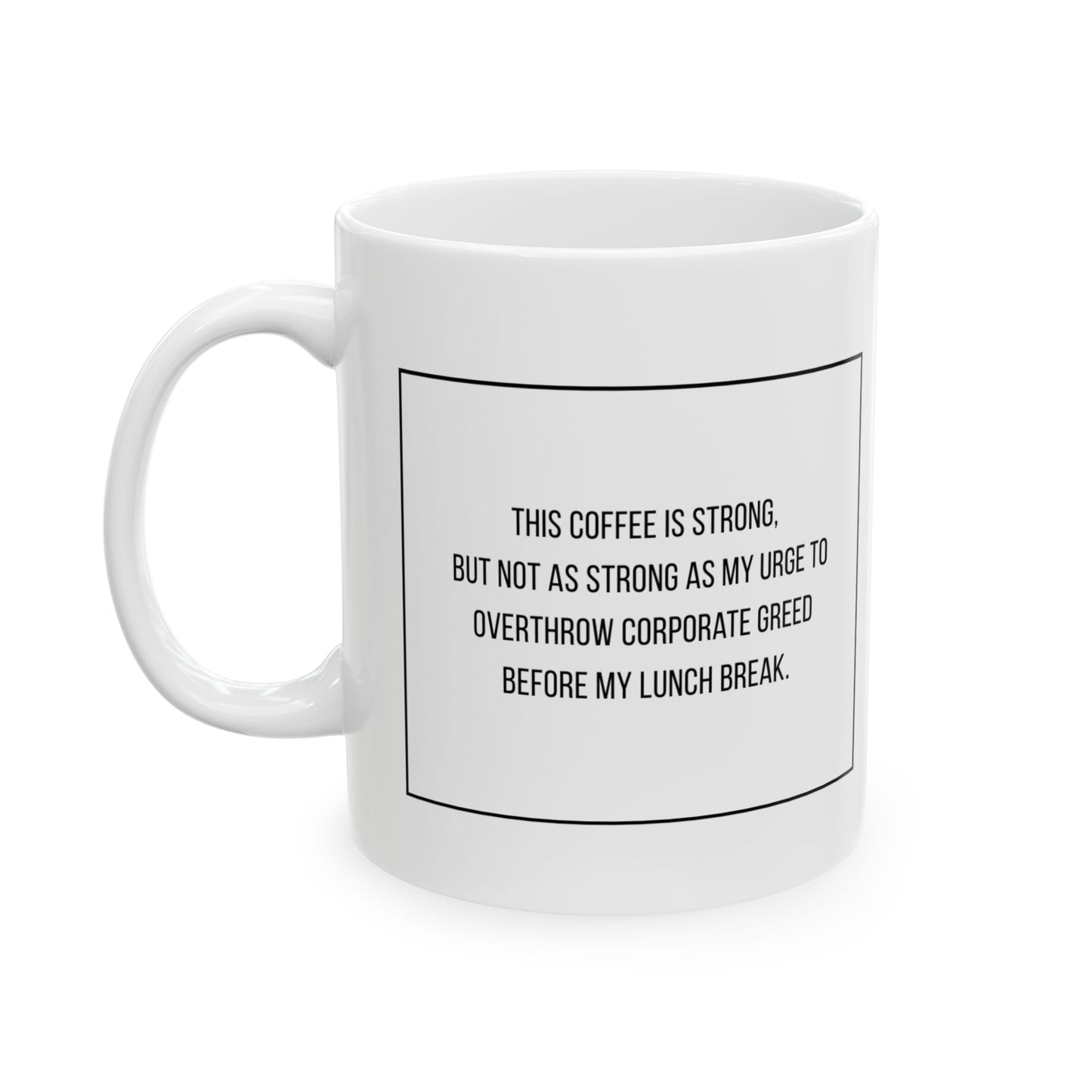 Urge to Overthrow Ceramic Mug, (11oz, 15oz)