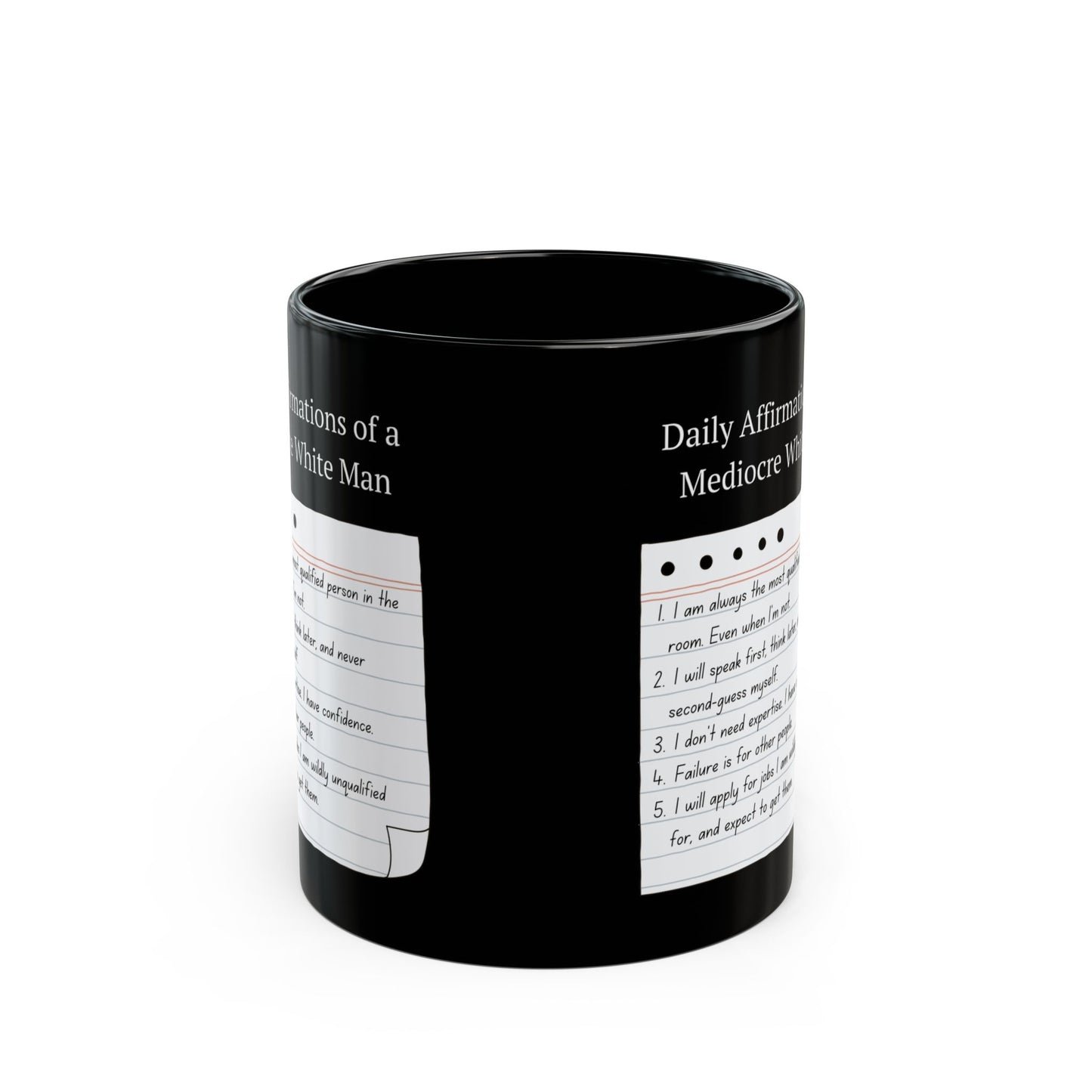 Mediocre White Man Daily Affirmations Black Mug (11oz, 15oz)