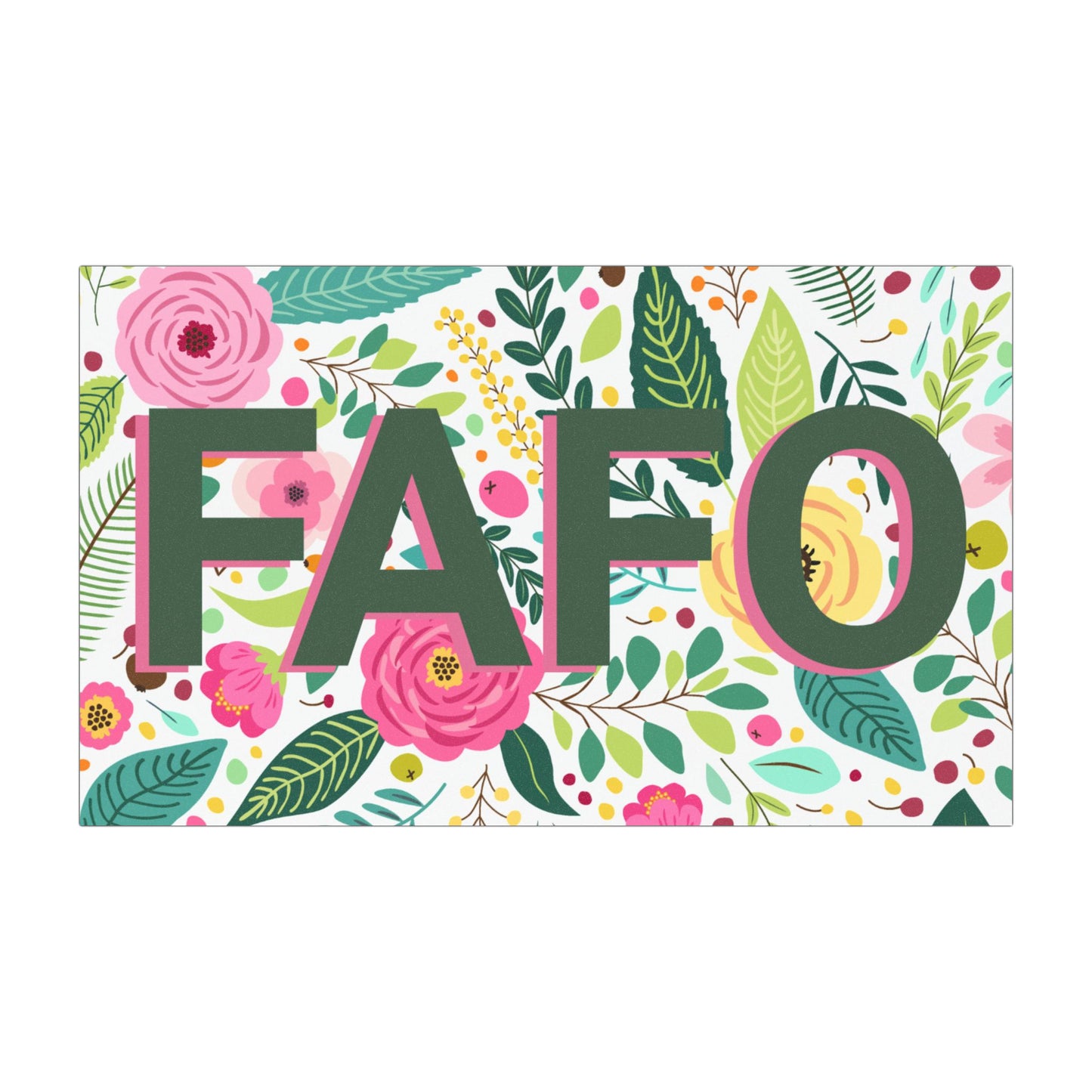 FAFO Car Magnet – A Floral Warning for Those Who Played Themselves