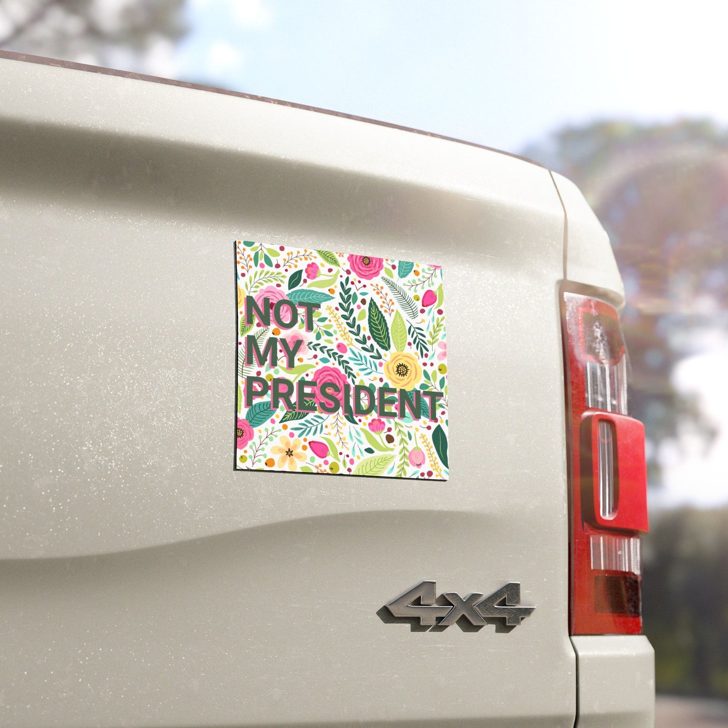 Not My President Car Magnet – A Rolling Reminder of Resistance