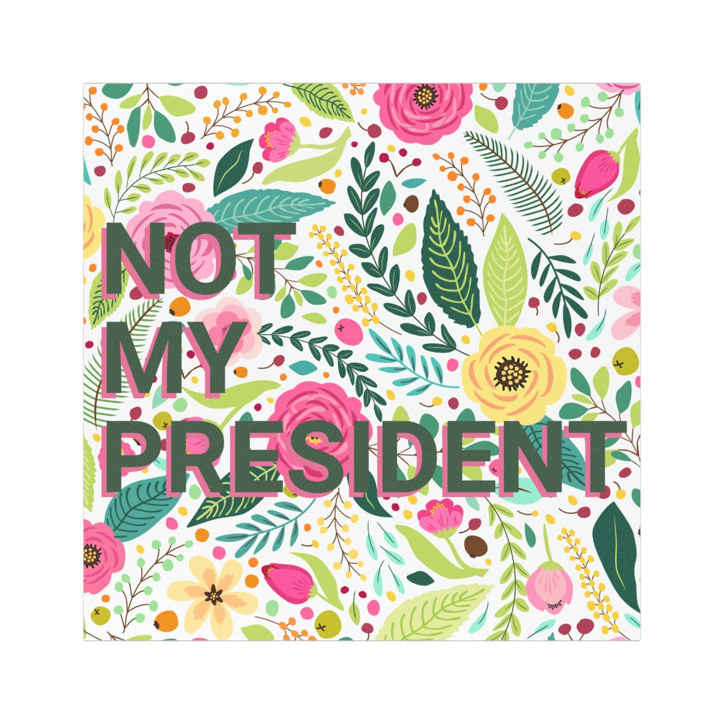 Not My President Car Magnet – A Rolling Reminder of Resistance